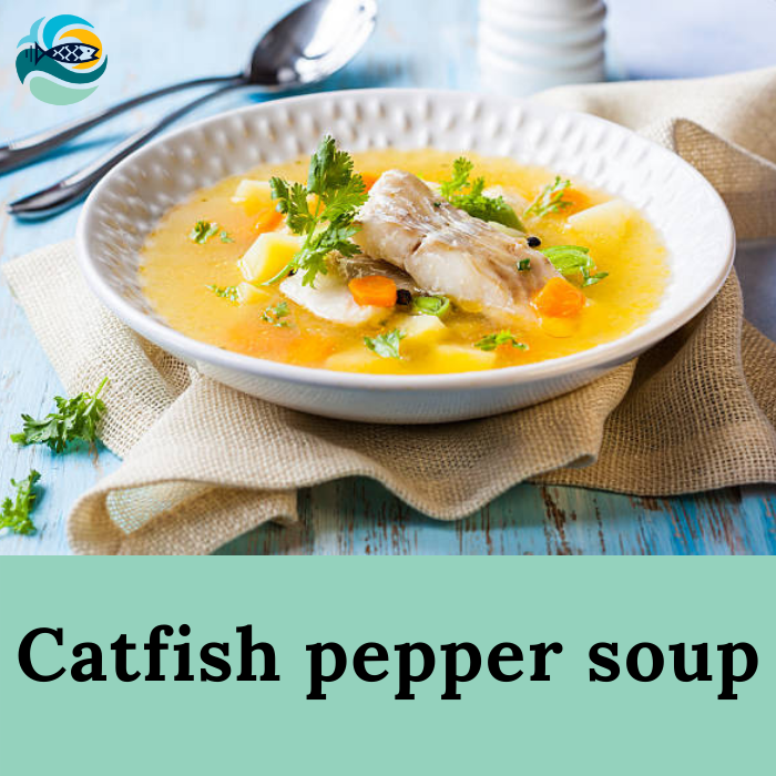 Catfish pepper soup 