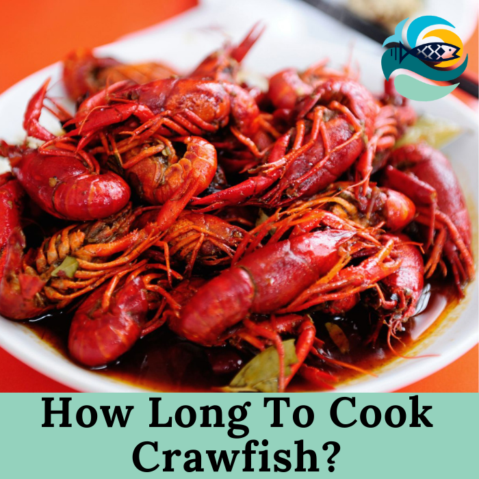How Long To Cook Crawfish?