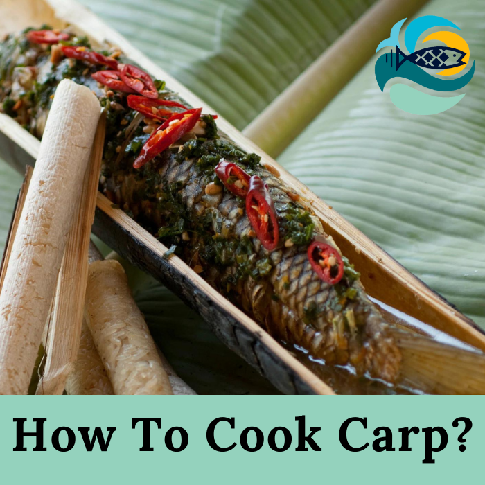 How To Cook Carp?