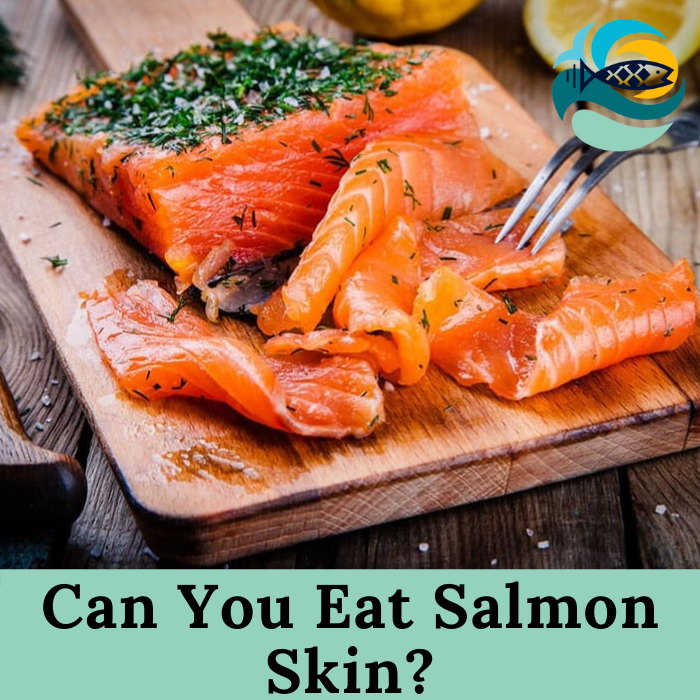 Can You Eat Salmon Skin?