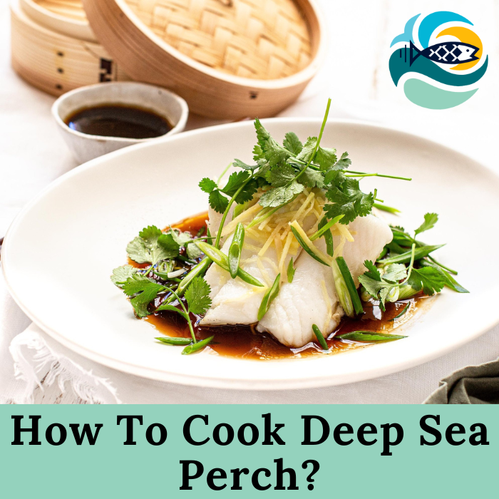 How To Cook Deep Sea Perch?