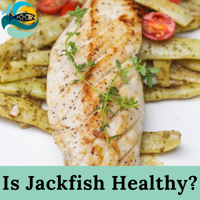 Is Jackfish Healthy?